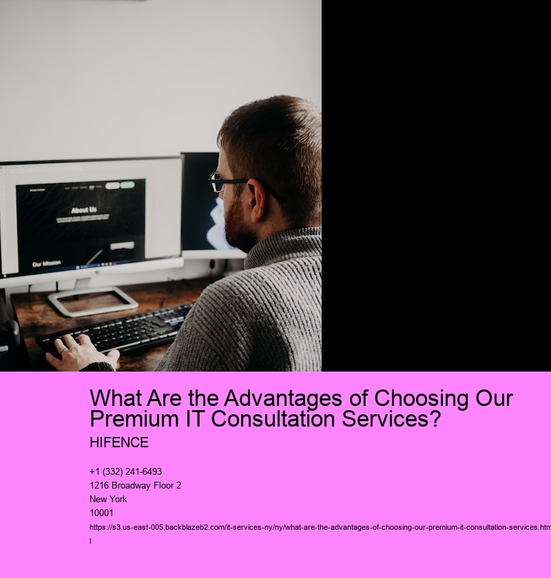 What Are the Advantages of Choosing Our Premium IT Consultation Services? 