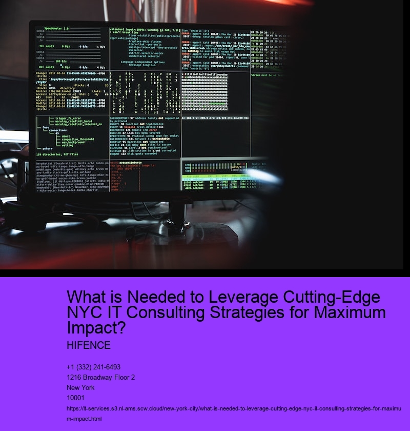 What is Needed to Leverage Cutting-Edge NYC IT Consulting Strategies for Maximum Impact? 