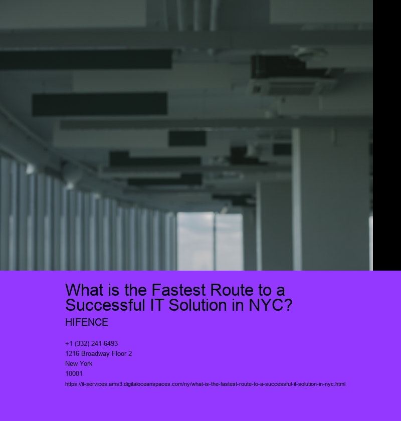 What is the Fastest Route to a Successful IT Solution in NYC? 