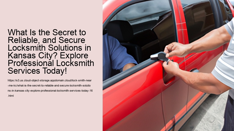 What Is the Secret to Reliable, and Secure Locksmith Solutions in Kansas City? Explore Professional Locksmith Services Today!