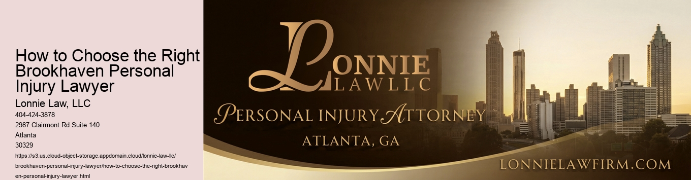 How to Choose the Right Brookhaven Personal Injury Lawyer