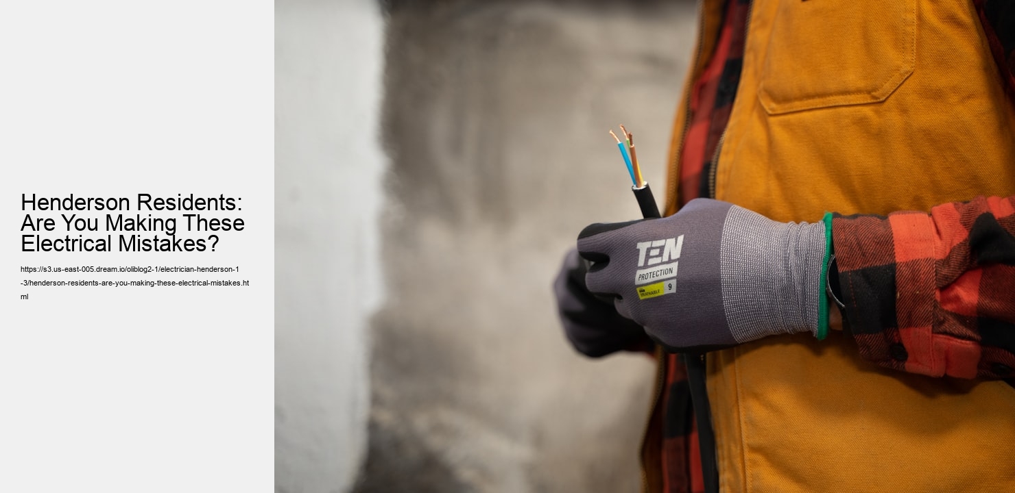 Henderson Residents: Are You Making These Electrical Mistakes?