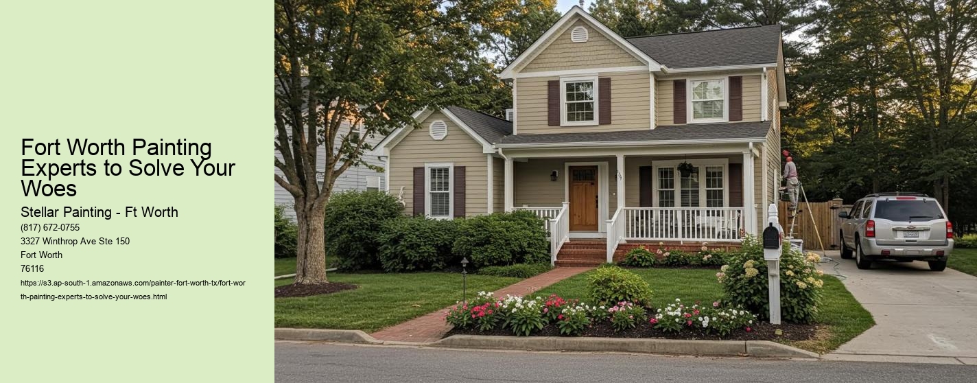 Fort Worth Painting Experts to Solve Your Woes