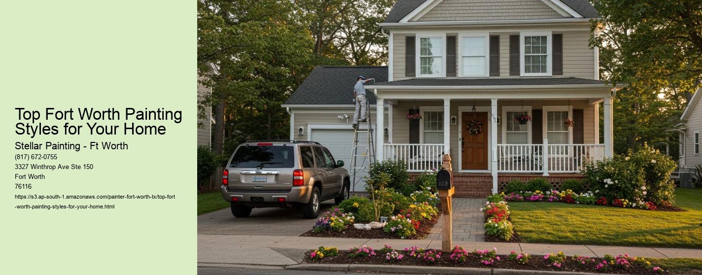 Top Fort Worth Painting Styles for Your Home