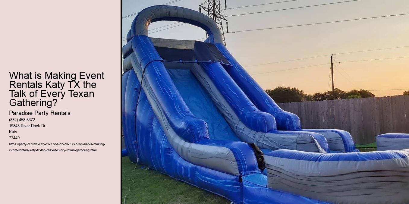 What is Making Event Rentals Katy TX the Talk of Every Texan Gathering?