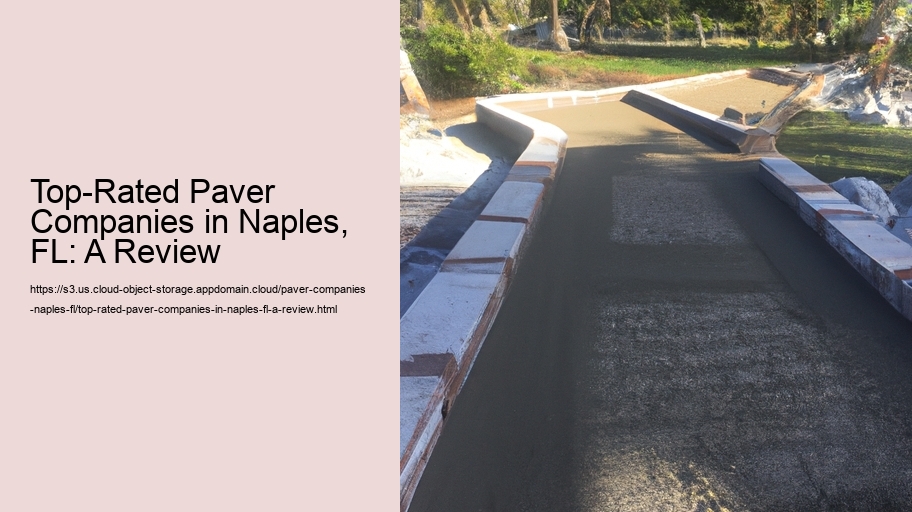 Top-Rated Paver Companies in Naples, FL: A Review  