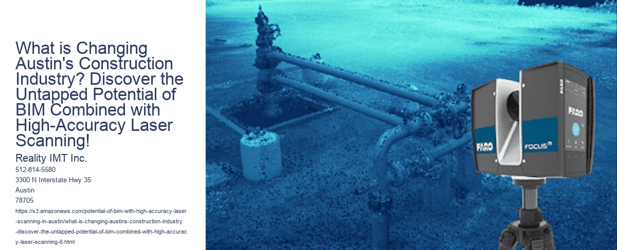 What is Changing Austin's Construction Industry? Discover the Untapped Potential of BIM Combined with High-Accuracy Laser Scanning!