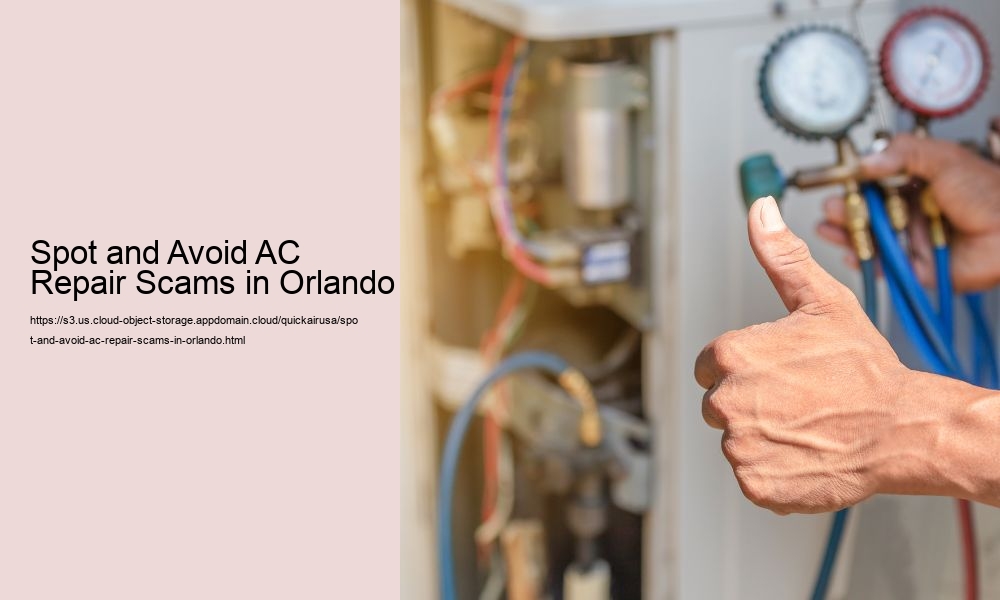 Spot and Avoid AC Repair Scams in Orlando
