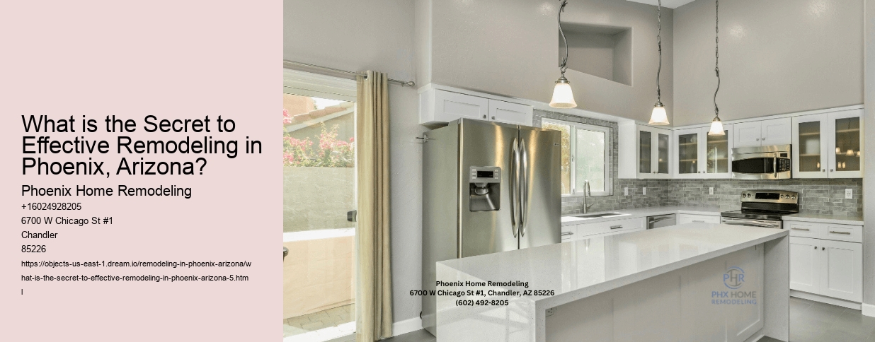 What is the Secret to Effective Remodeling in Phoenix, Arizona?