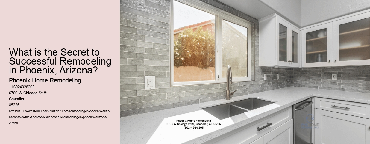 What is the Secret to Successful Remodeling in Phoenix, Arizona?