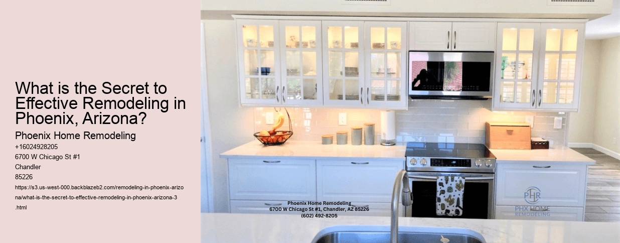 What is the Secret to Effective Remodeling in Phoenix, Arizona?