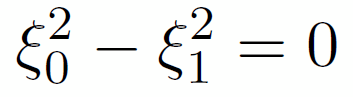 xi_0^2-xi_1^2=0
