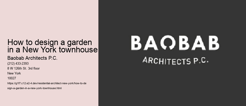 How to design a garden in a New York townhouse
