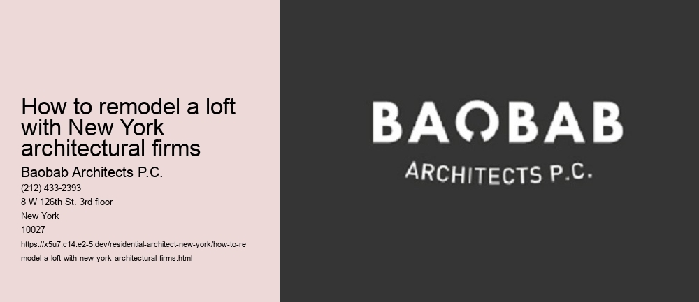 How to remodel a loft with New York architectural firms