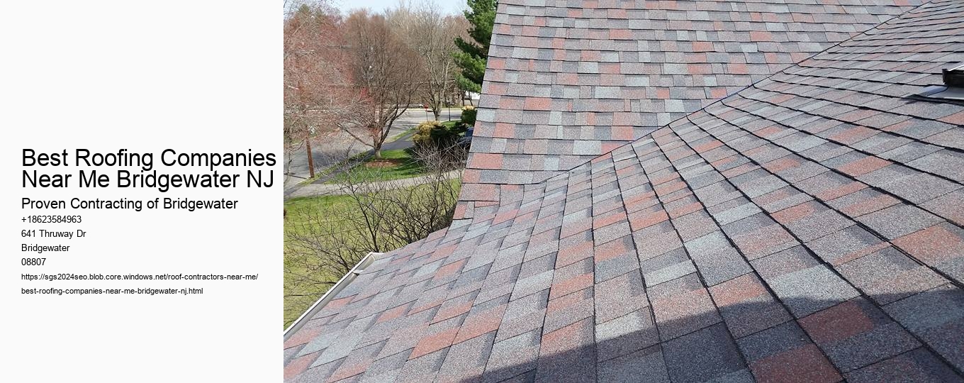 Best Roofing Companies Near Me Bridgewater NJ