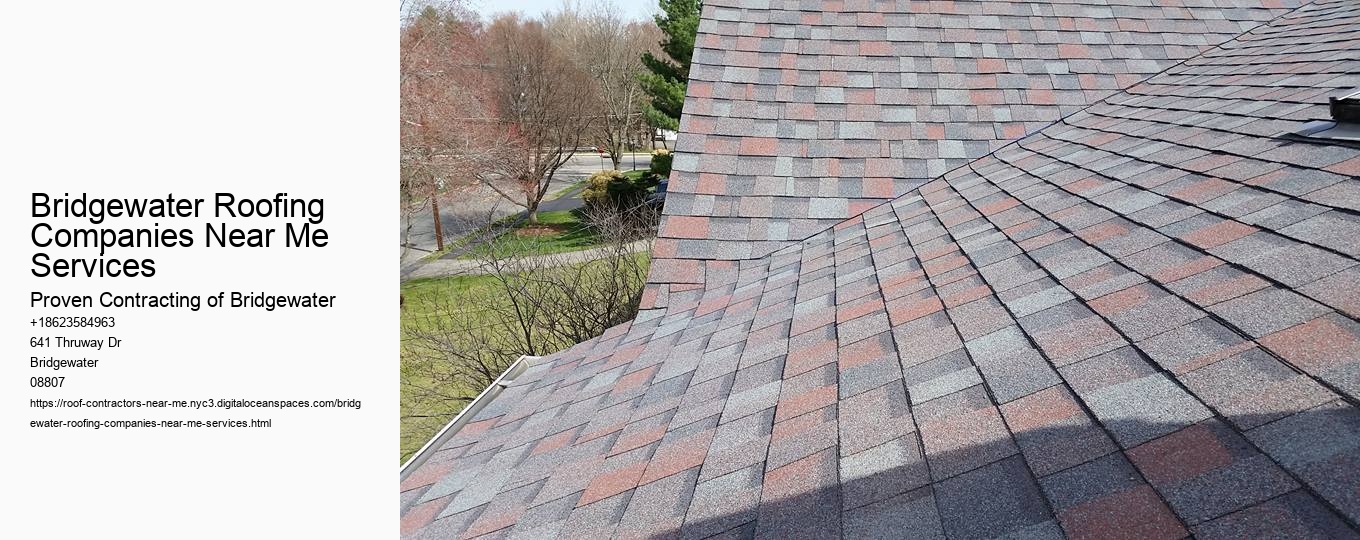 Bridgewater Roofing Companies Near Me Services