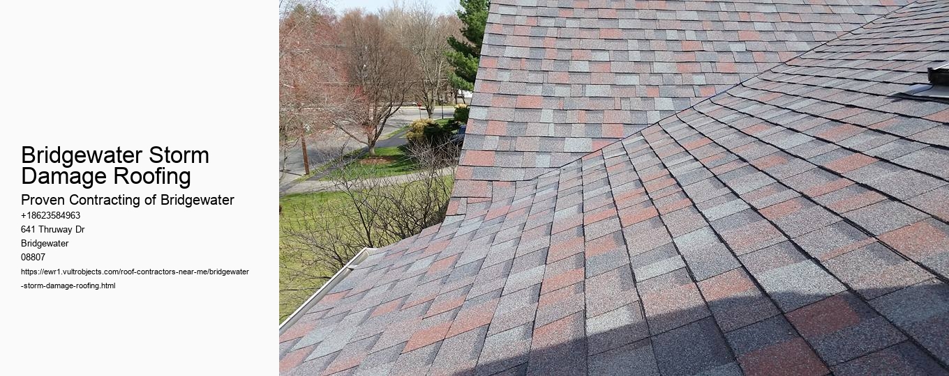 Bridgewater Storm Damage Roofing