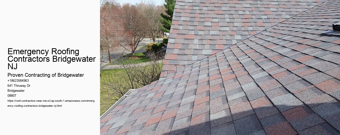 Emergency Roofing Contractors Bridgewater NJ