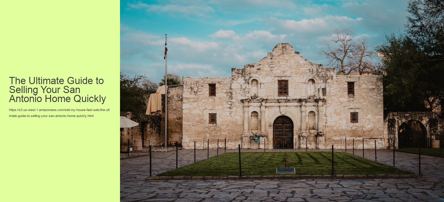 The Ultimate Guide to Selling Your San Antonio Home Quickly