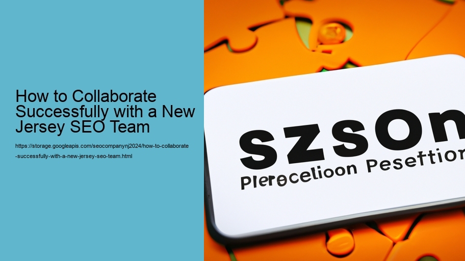 How to Collaborate Successfully with a New Jersey SEO Team