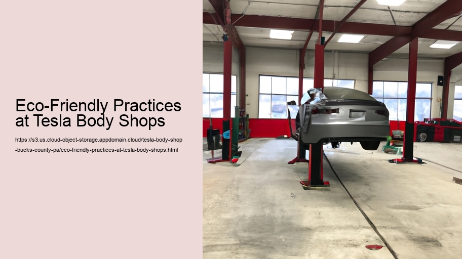 Eco-Friendly Practices at Tesla Body Shops