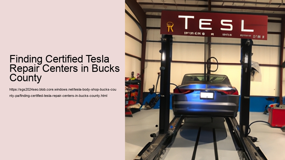 Finding Certified Tesla Repair Centers in Bucks County