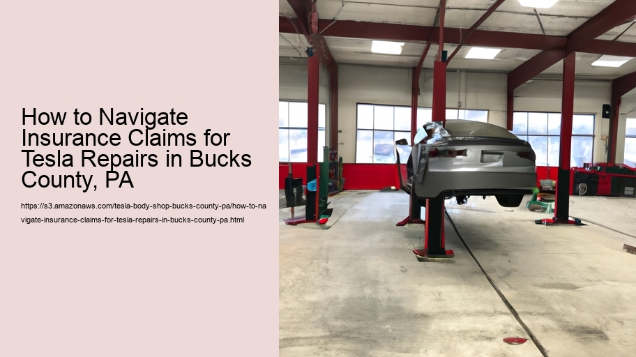 How to Navigate Insurance Claims for Tesla Repairs in Bucks County, PA  