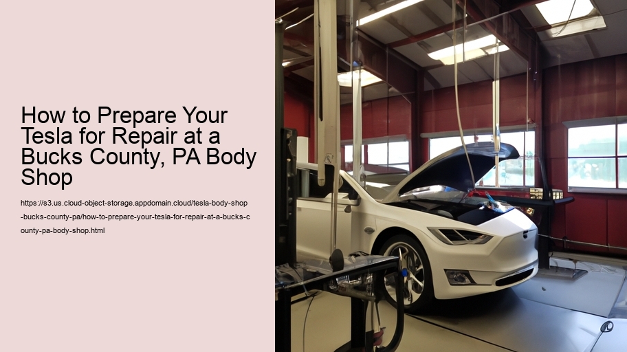 How to Prepare Your Tesla for Repair at a Bucks County, PA Body Shop  