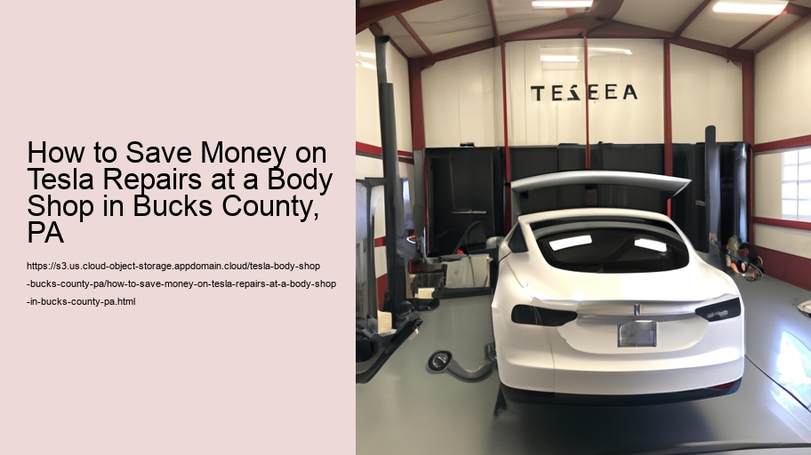 How to Save Money on Tesla Repairs at a Body Shop in Bucks County, PA  