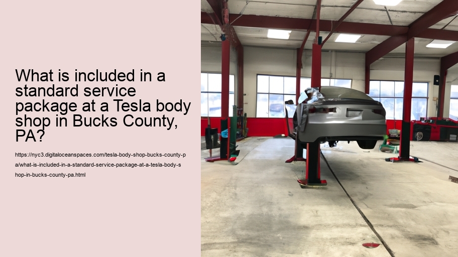 What is included in a standard service package at a Tesla body shop in Bucks County, PA?  