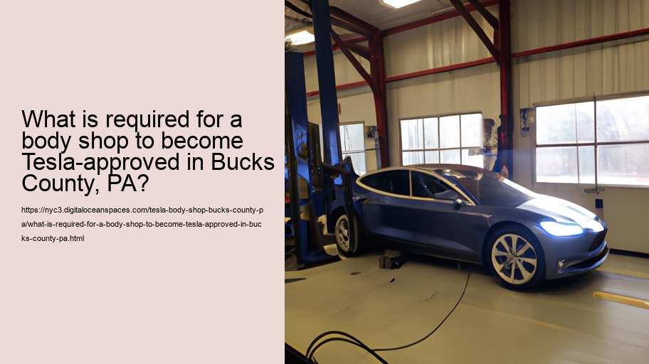 What is required for a body shop to become Tesla-approved in Bucks County, PA?  