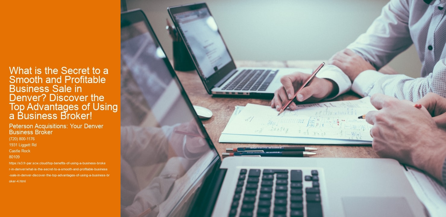 What is the Secret to a Smooth and Profitable Business Sale in Denver? Discover the Top Advantages of Using a Business Broker!
