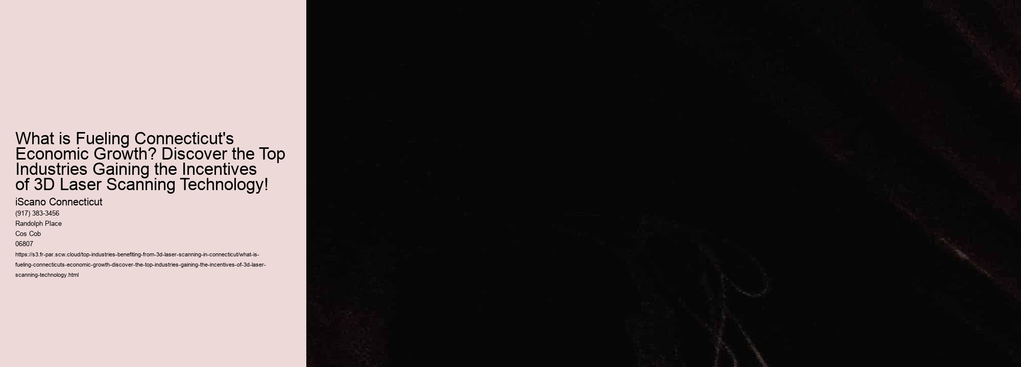 What is Fueling Connecticut's Economic Growth? Discover the Top Industries Gaining the Incentives of 3D Laser Scanning Technology!