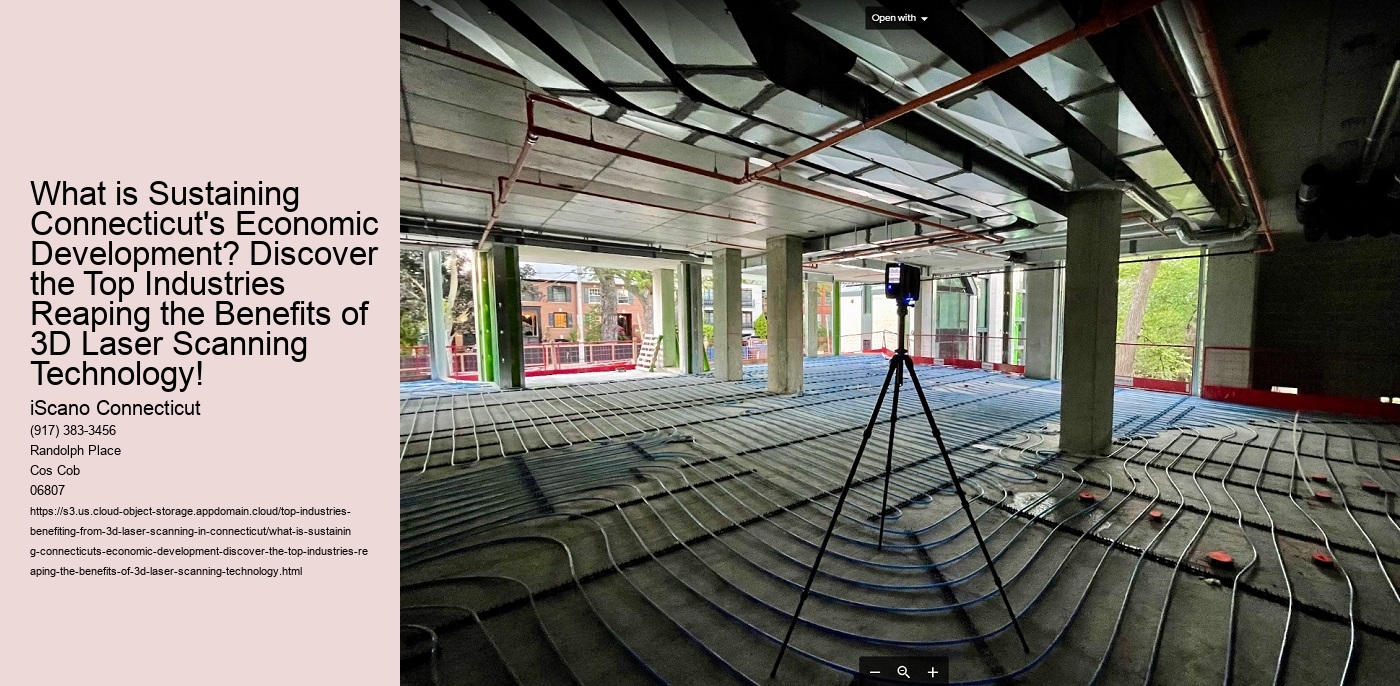 What is Sustaining Connecticut's Economic Development? Discover the Top Industries Reaping the Benefits of 3D Laser Scanning Technology!