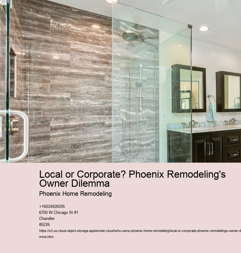 Local or Corporate? Phoenix Remodeling's Owner Dilemma