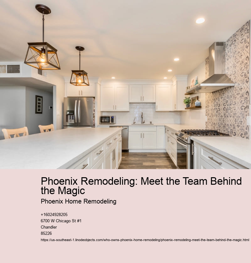 Phoenix Remodeling: Meet the Team Behind the Magic