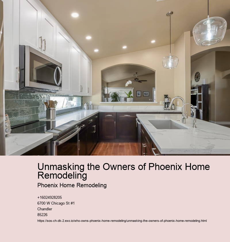 Unmasking the Owners of Phoenix Home Remodeling