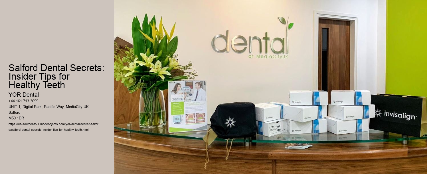 Salford Dental Secrets: Insider Tips for Healthy Teeth